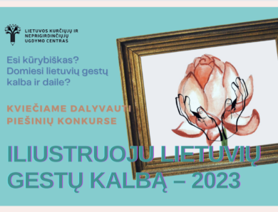 Kviečiame dalyvauti konkurse „Iliustruotoji lietuvių gestų kalba – 2023“