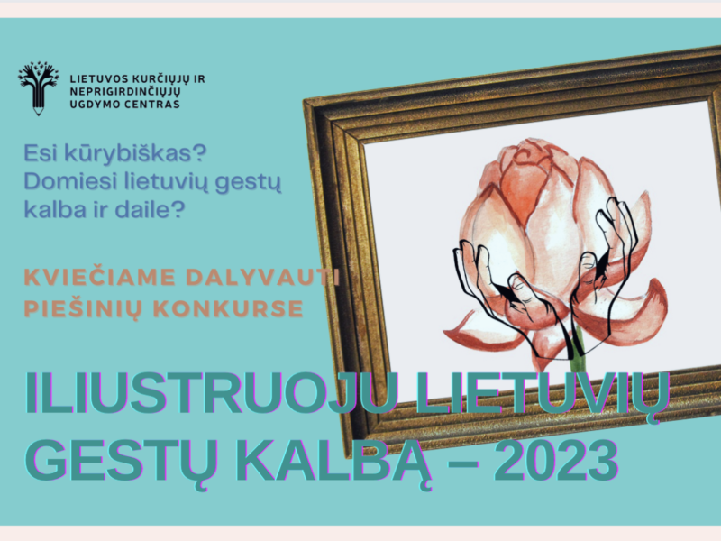 Kviečiame dalyvauti konkurse „Iliustruotoji lietuvių gestų kalba – 2023“